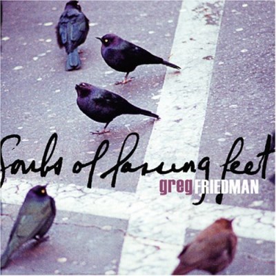 Greg Friedman/Souls Of Passing Feet